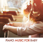 Piano Music for Baby