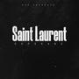 Saint Laurent (Explicit)