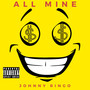 All Mine (Explicit)