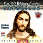 Los 30 Mejores Cantos Catolicos, Vol. 3