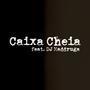 CAIXA CHEIA (feat. DJ MADDRUGA)