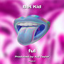 Bet Kid (Explicit)