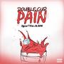 Double Cup Pain (Explicit)