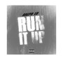 Run It Up (Explicit)