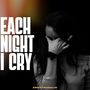 Each Night I Cry