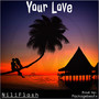 Your Love (Freestyle) [Explicit]