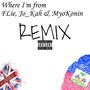 Where I'm from (Remix) [Remix]