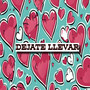 Dejate Llevar