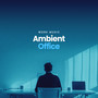 Ambient Office