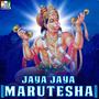 Jaya Jaya Marutesha