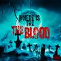 Where Is The BLOOD??? (feat. Diva Dracula) [Explicit]