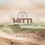 Mitti (The Dust Of Homeland) Prayas Sevak (feat. Abhishek Pillai, Krishna Solanki & Utpal Chauhan)