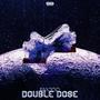 Double Dose (Explicit)