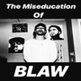 The Miseducation of Blaw, Vol. 1 (Explicit)