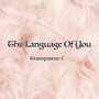 The Language of You