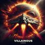 VILLAINOUS (Explicit)