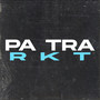 Pa Tra Rkt (Explicit)