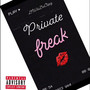 Private Freak (Explicit)