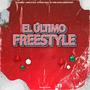 EL ULTIMO FREESTYLE (Explicit)