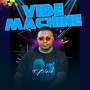 Vibe Machine (Explicit)