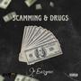 Scamming & ***** (feat. 1chop) [Explicit]