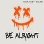 Be Alright