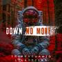 Down No More (feat. TrippyThaKid) [Explicit]