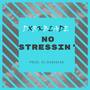 No Stressin' (feat. Dxrkblade) [Explicit]