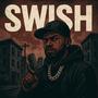SWISH (Greek Remix) [Explicit]