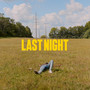 Last Night (Explicit)