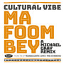 Ma Foom Bey (Michael Gray Remix)