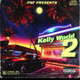 KELLY WRLD 2 (Explicit)