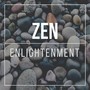 Zen Enlightenment: Soothing Music for Zen Serenity