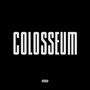 Colosseum (feat. Gucci Mane, Rick Ross & Blueface) [Explicit]