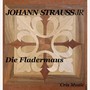 Johann Strauss Jr: Die Fladermaus