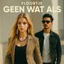 Geen wat als