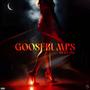 goosebumps (Explicit)