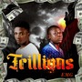 Trillions (Explicit)