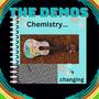 Chemistry is Changing (The Demos) [Explicit]