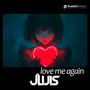 Love Me Again