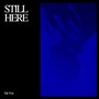 Still Here