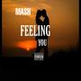 Feeling You (Explicit)