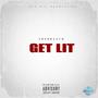 Get Lit (Explicit)