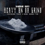 Heavy on da Grind (Explicit)