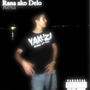 Rana ako Delo (Explicit)