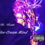 Ice-Cream Mind (Explicit)