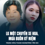 LK Một Chuyến Xe Hoa, Mưa Buồn Kỷ Niệm