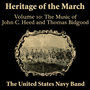 UNITED STATES NAVY BAND: Heritage of the March, Vol. 10 (The Music of Heed and Bidgood)