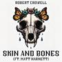 Skin and Bones (feat. Matt Harnett) [Explicit]