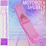 Motorolla Shubbzr